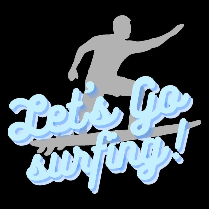 Let's go surfing