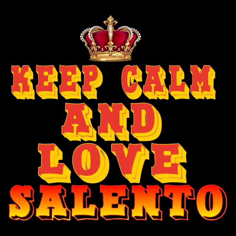 "Keep calm and love Salento"