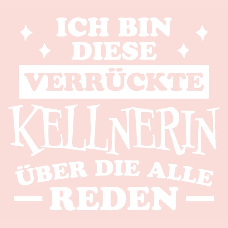Kellnerin Spruch Kellner Beruf Kellnerin Geschenk