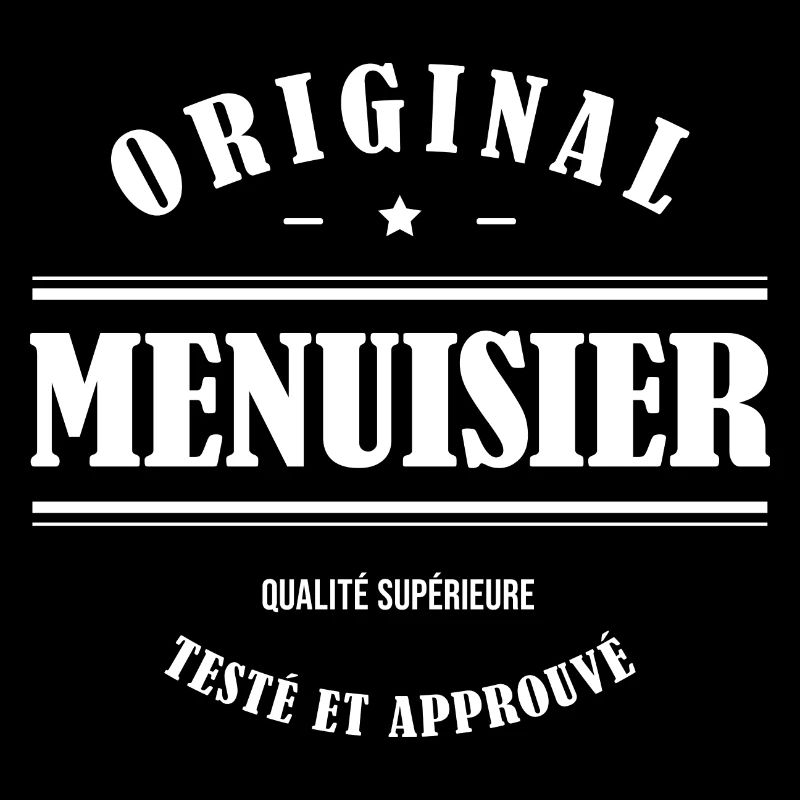 MENUISIER ORIGINAL
