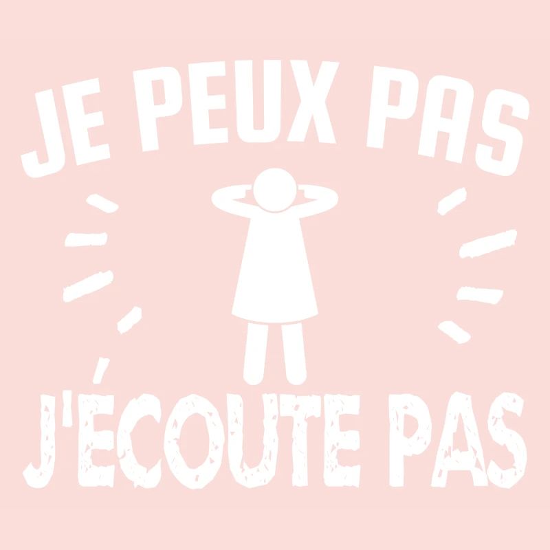 je peux pas j'écoute pas