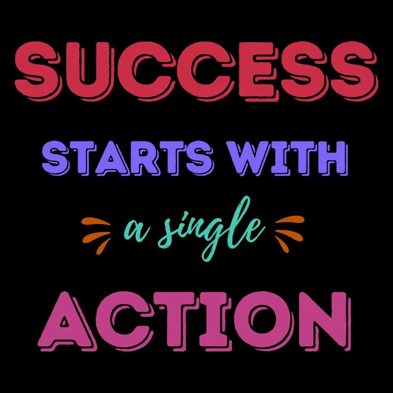 Success Starts With A Single Action