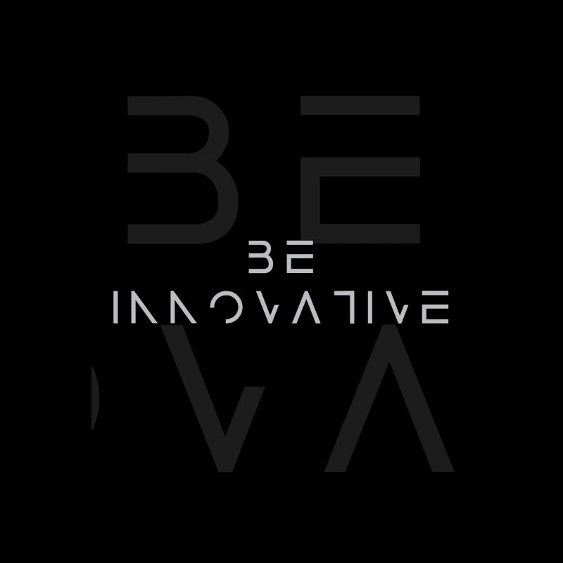 BE INNOVATIVE
