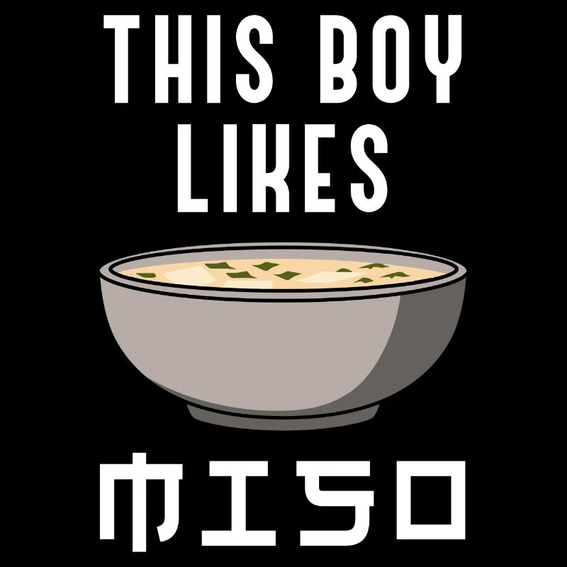 Miso Soup Chef Citation drôle Boy Likes Miso