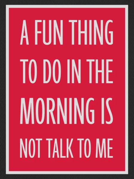 not talk to me