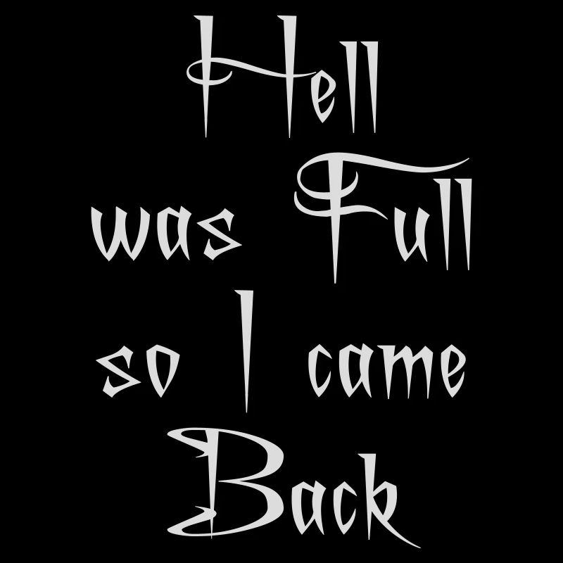 hell was full Zitat