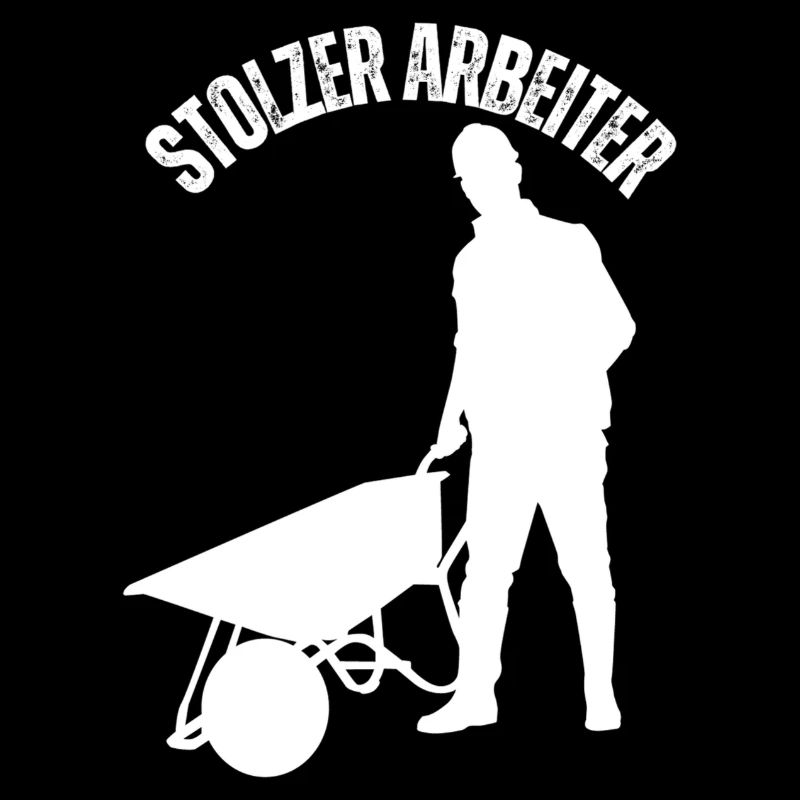 Stolz Arbeiter zu sein