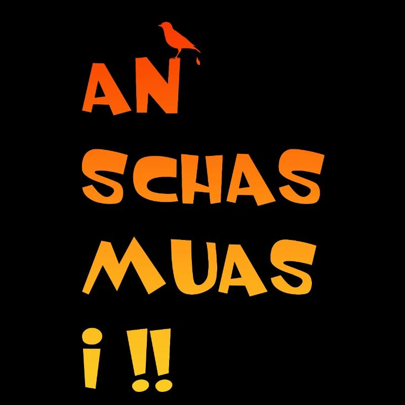 An Schas muas i