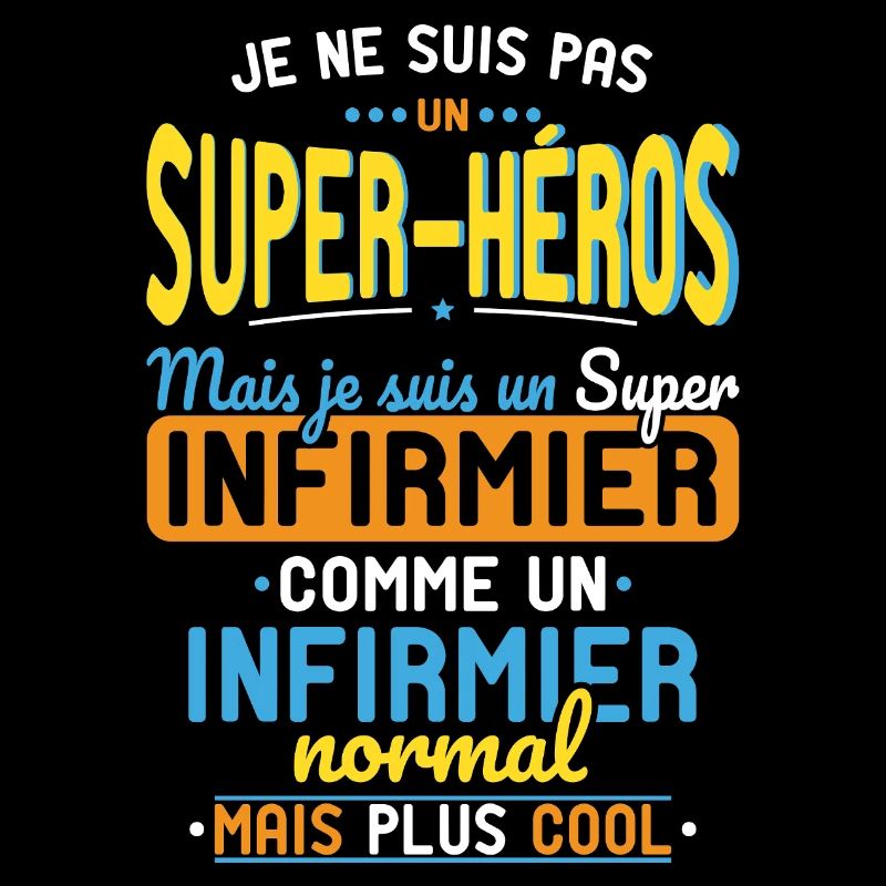 Pas un Super-Héros mais un super Infirmier