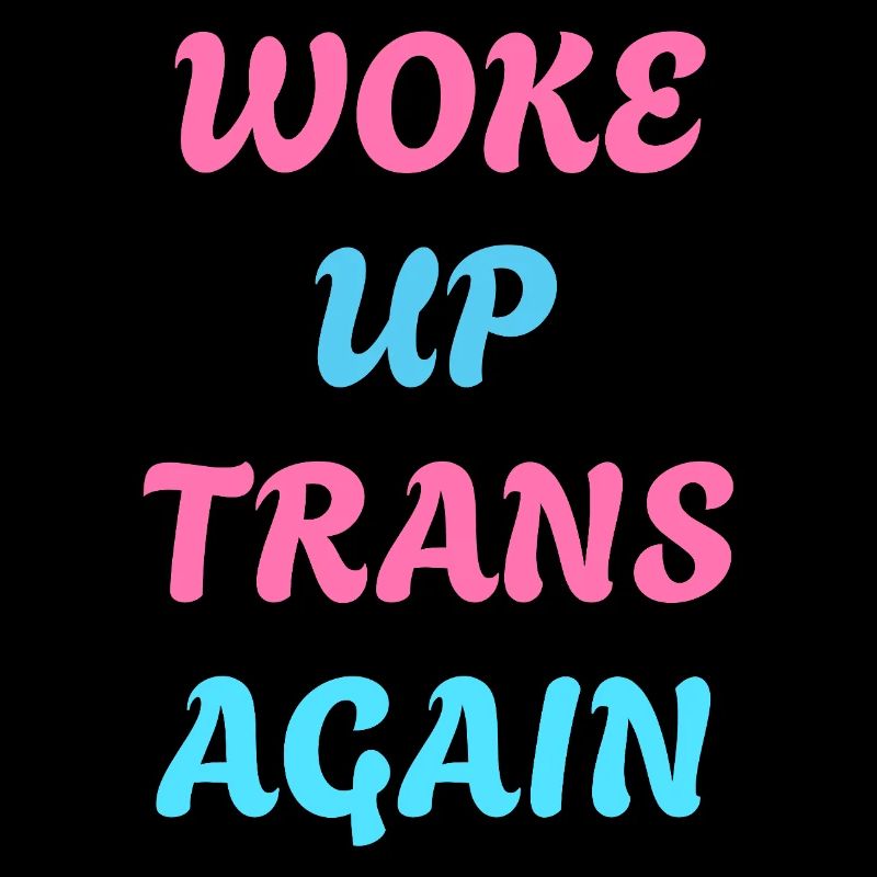 Wieder trans aufgewacht - trans pride