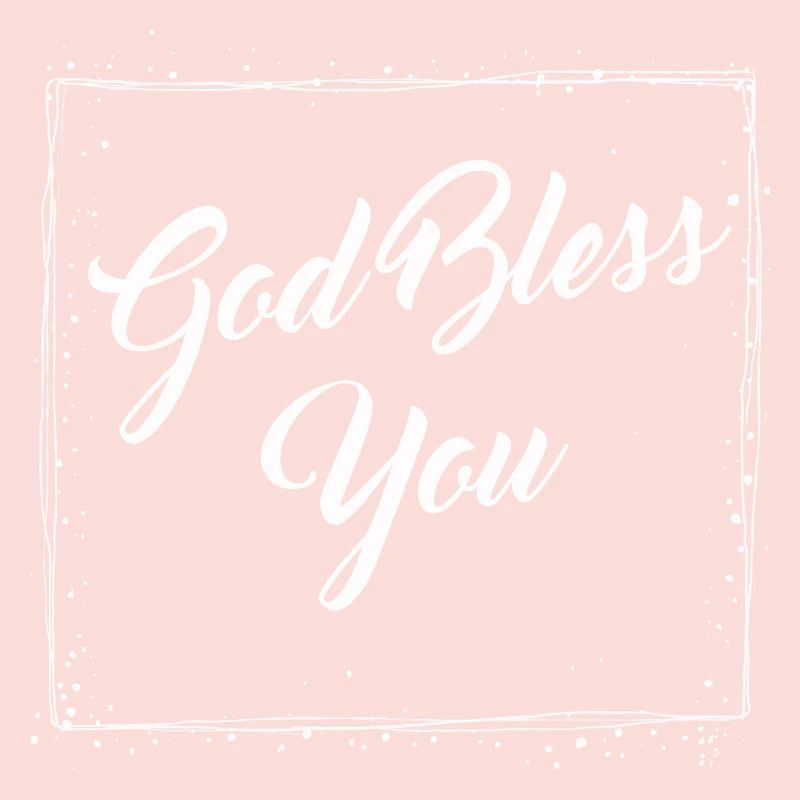 God Bless You