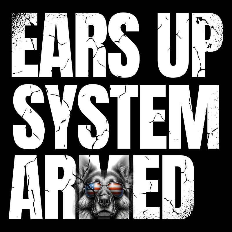 Ears Up System Armed German Shepherd Lover GSD Dog
