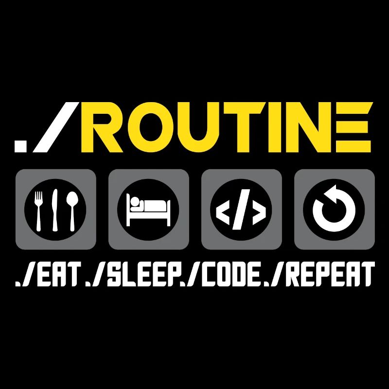Routine Eat Sleep Code Repeat Software Developer C