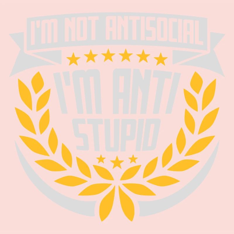 pas antisocial anti-stupide