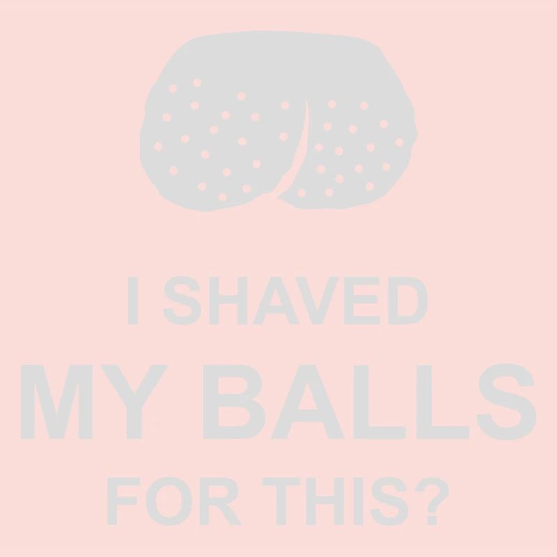 I shaved my balls