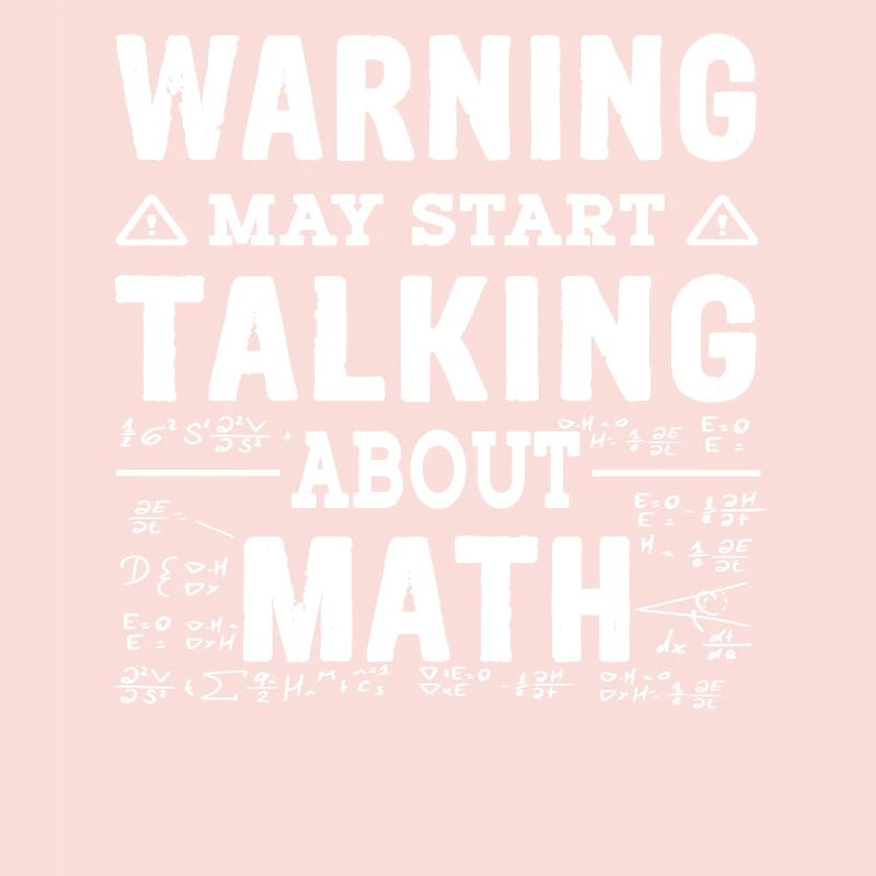 Warning may start talking about math - Mathe Ass