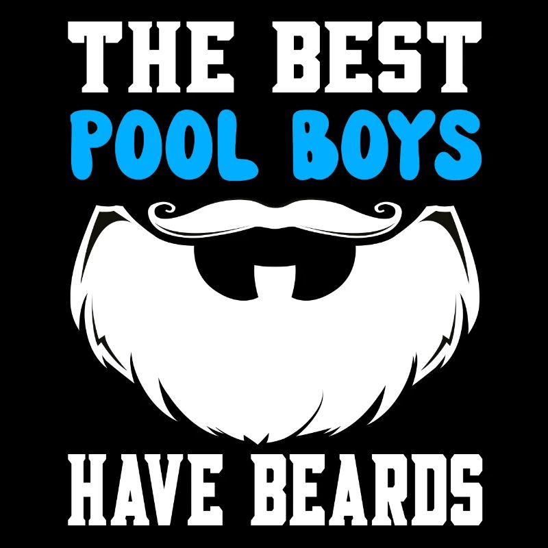 The best pool boys have beards - bearded pool boys