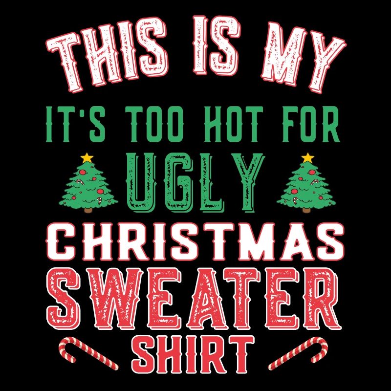 C’est mon pull de Noël trop chaud pour moche
