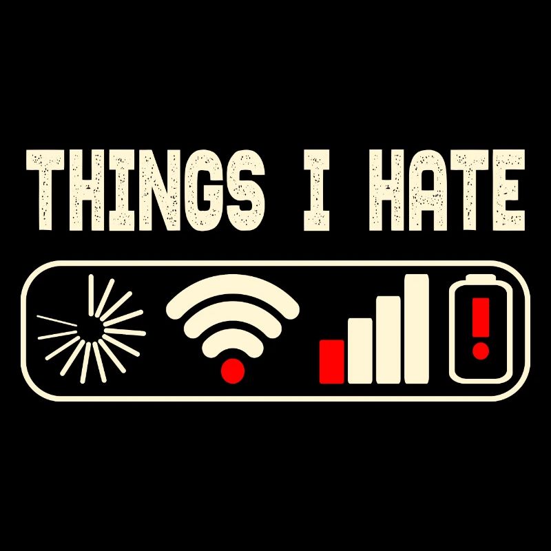 THINGS I HATE.