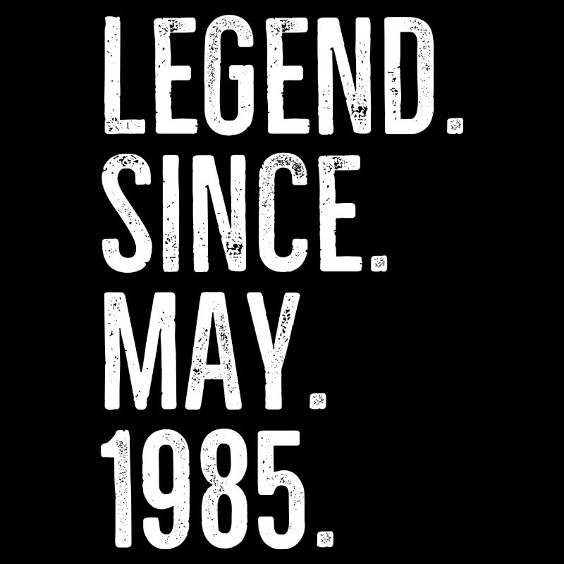 Legend Since May 1985