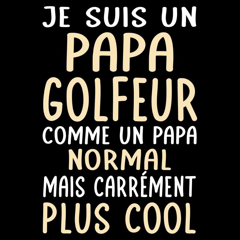 Papa golfeur comme papa normal plus cool