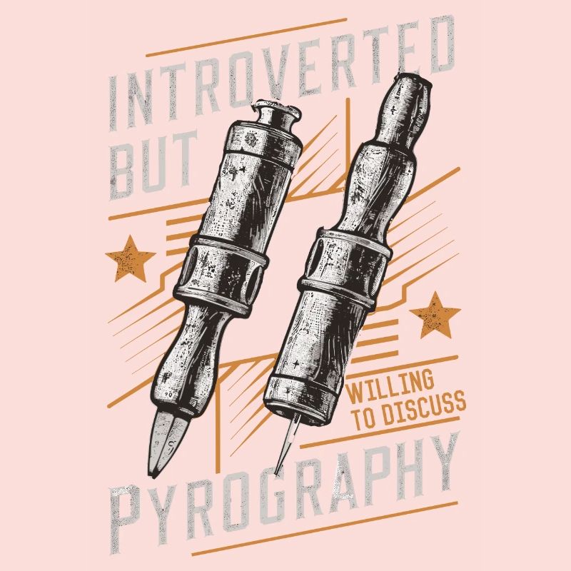 Introverted But Willing To Discuss Pyrography