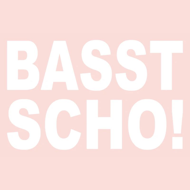 BASST SCHO - dialecte bavarois