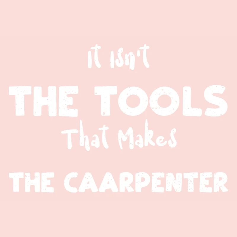 It Isn't The Tools That Makes Th...