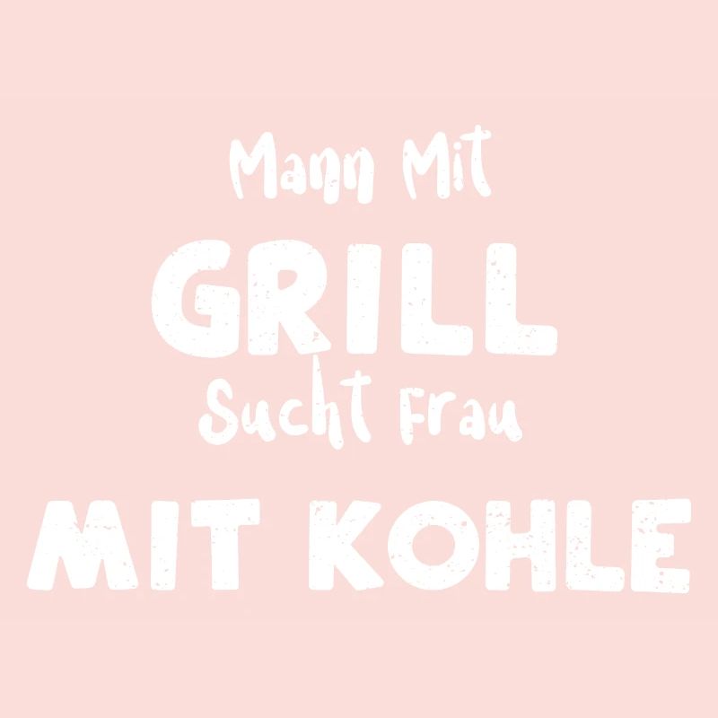 Mann Mit Grill Sucht Frau Mit Kohle