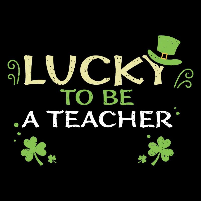 Lucky To Be A Teacher