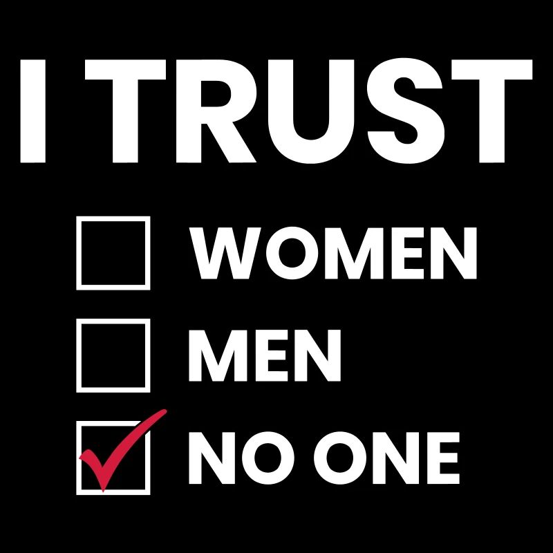 TRUST - I trust