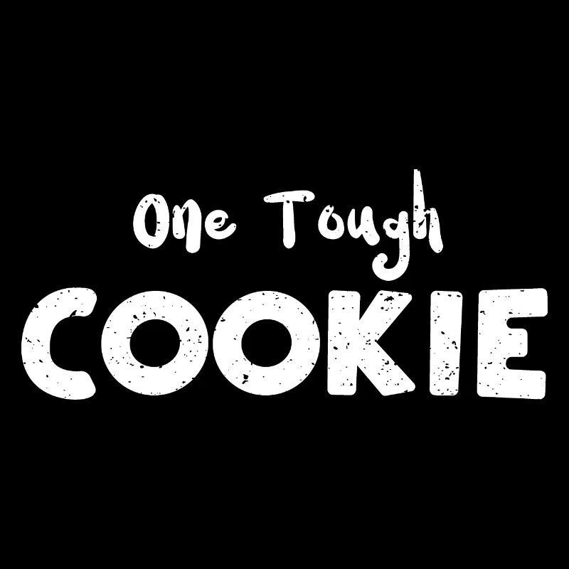 One Tough Cookie - Cookie
