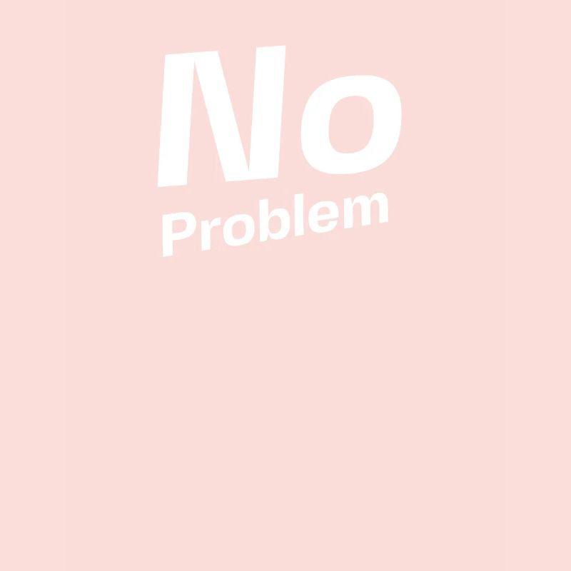 No Problem