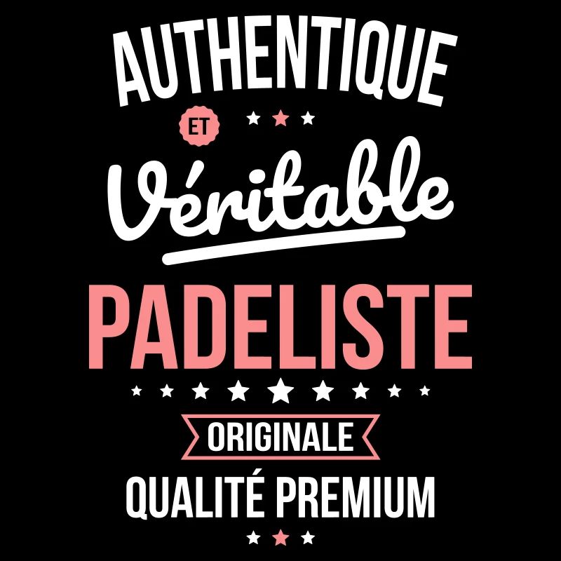 Authentique et véritable padeliste - Originale