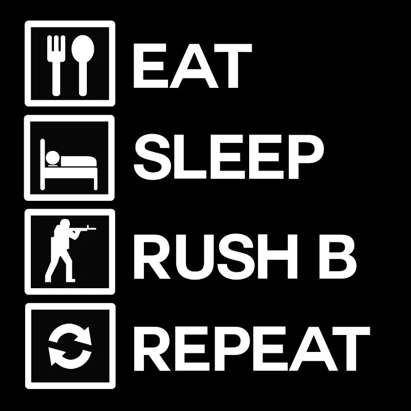 Eat Sleeping B Rush Repeat CSGO Gift