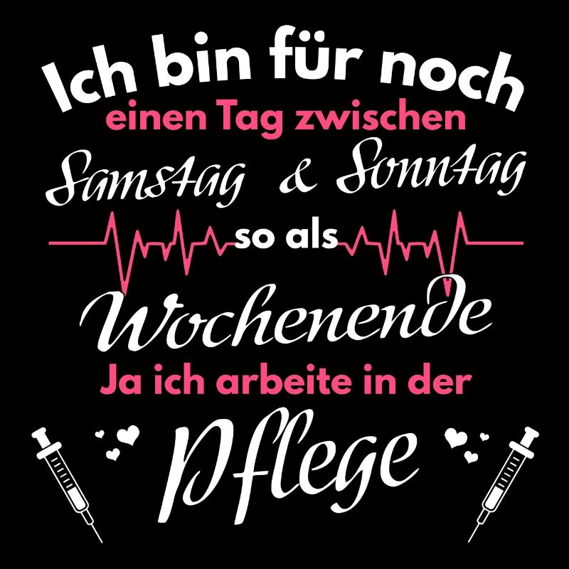 Krankenschwester Pfleger Spruch Pflege Geschenk