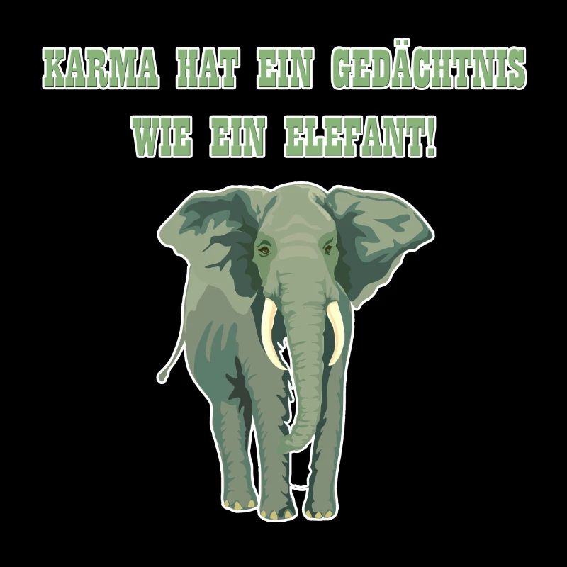 Elefant Karma Tier Lustiger Spruch Slogan Geschenk