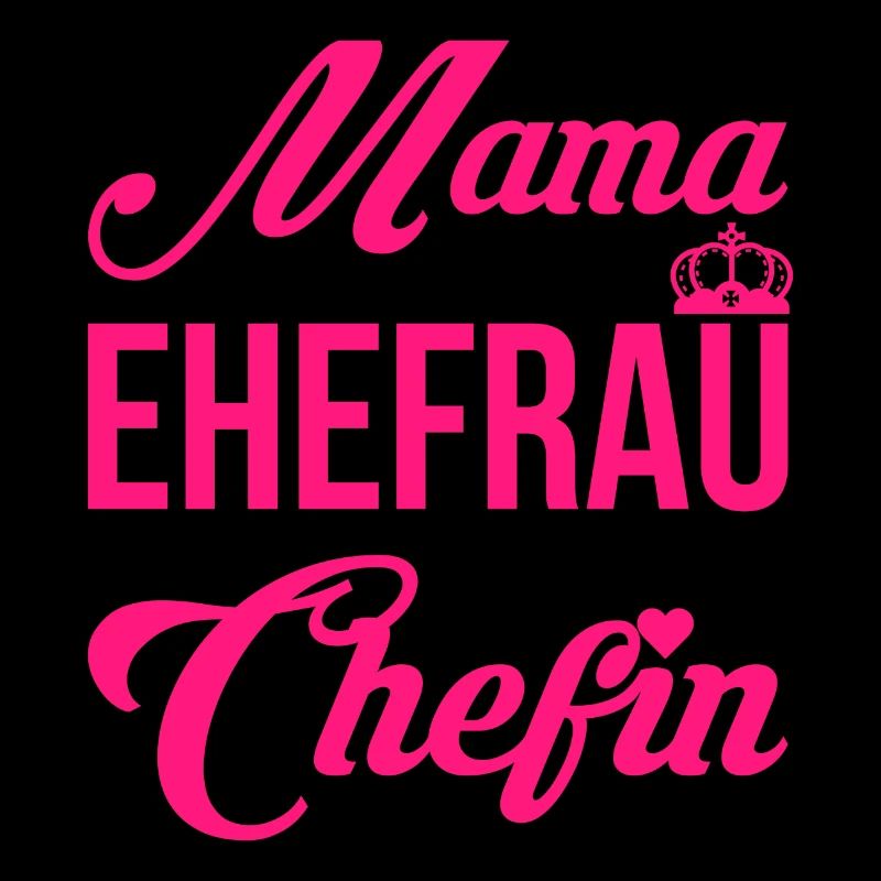 Mama Ehefrau Chefin Muttertag Mutter Geschenk