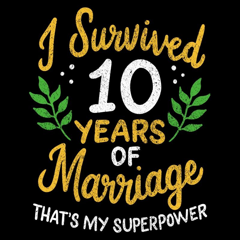 10th Wedding Anniversary Survived 10 Years Of