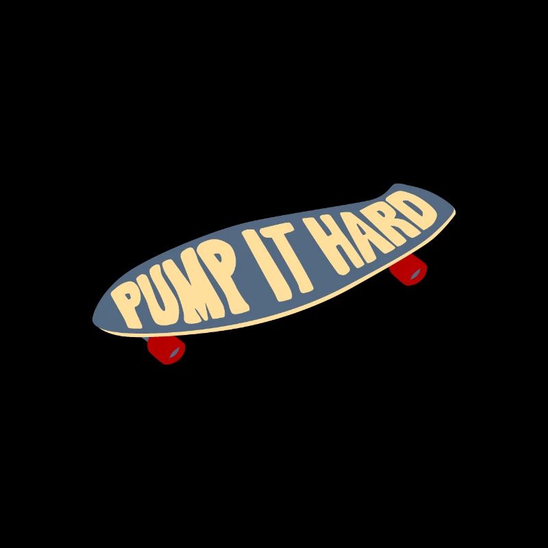 Surfskate Pump it hard Funny Gift Idea