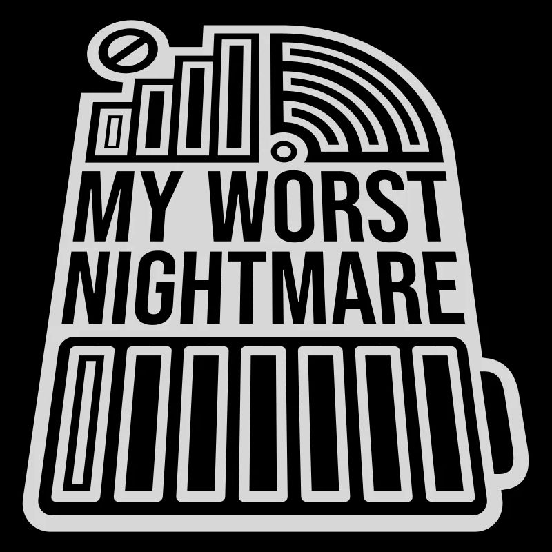 Bad my worst nightmare