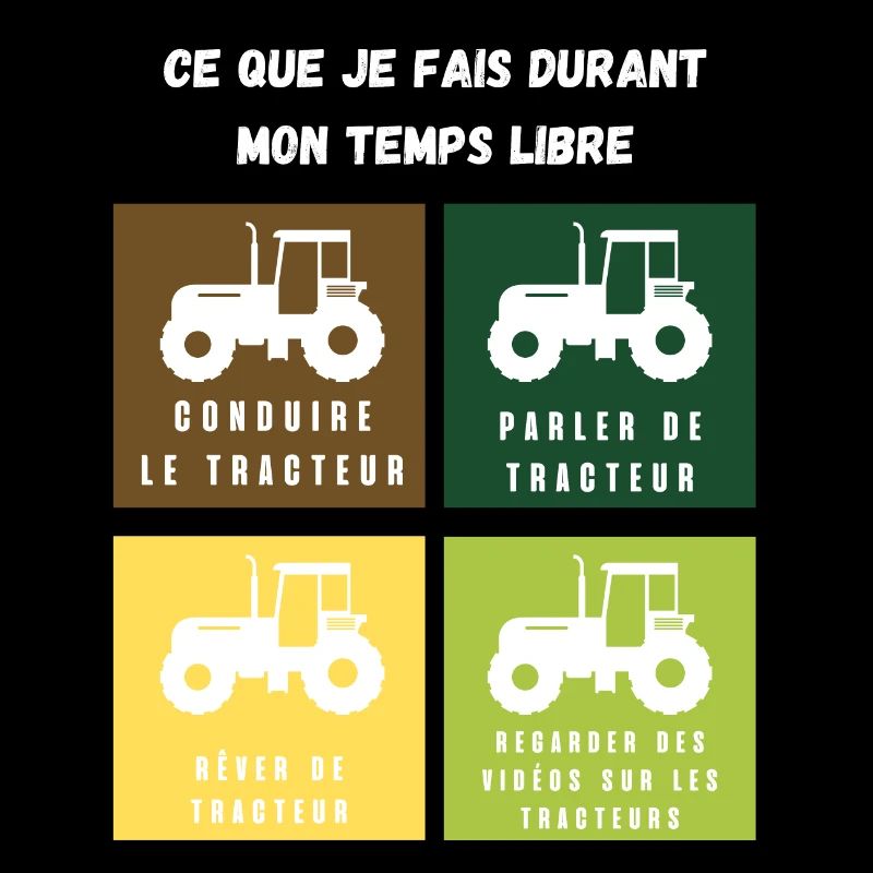 ce que je fais durant mon temps libre tracteur