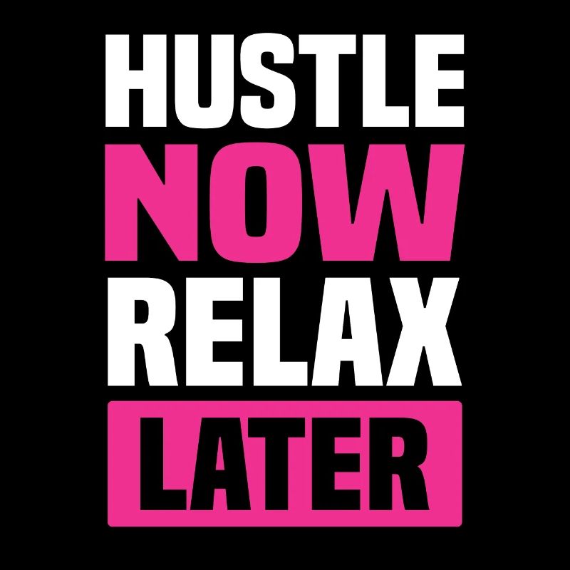 hustle relax später