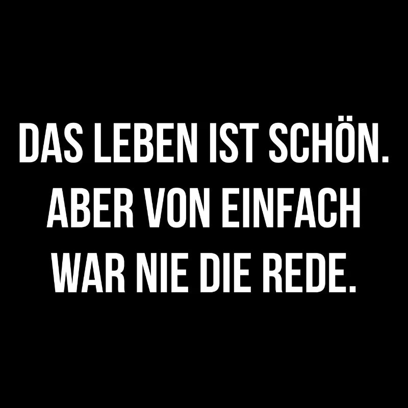 Das Leben ist schön von einfach war nie die Rede