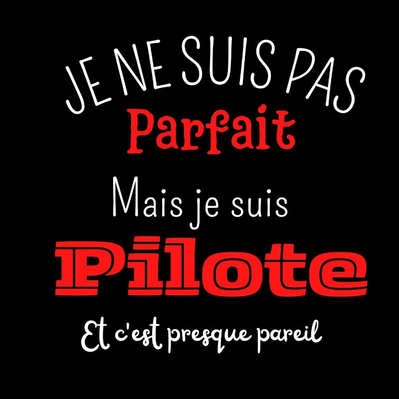Pas parfait mais pilote