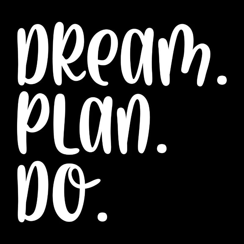 Dream Plan Do