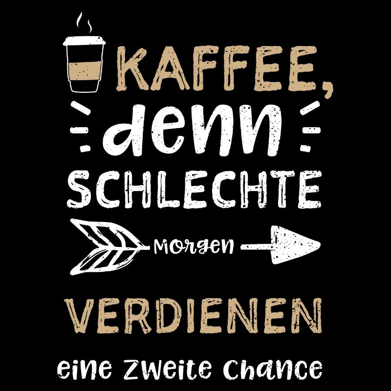 Kaffee, denn schlechte Morgen ve...