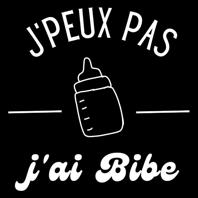 je peux pas j'ai biberon