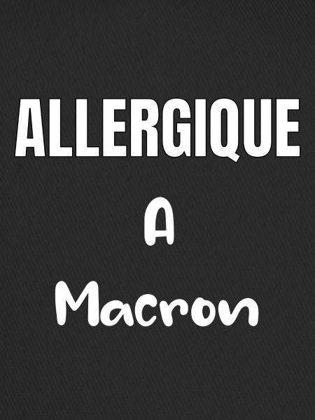 Allergiqueà Macron