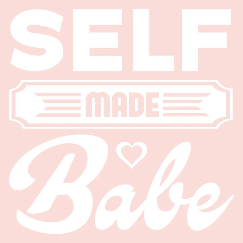 Self Made Babe